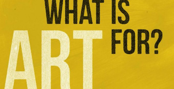 What Is Art For
